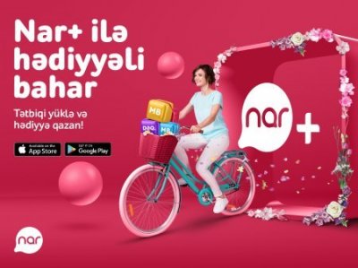 "Nar+” tətbiqini yüklə, xüsusi bonuslardan yararlan!