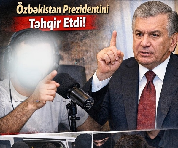 Azərbaycanda tanınmış bloger saxlanıldı: Canlı yayında Özbəkistan prezidentini təhqir edib - TƏHVİL VERİLDİ