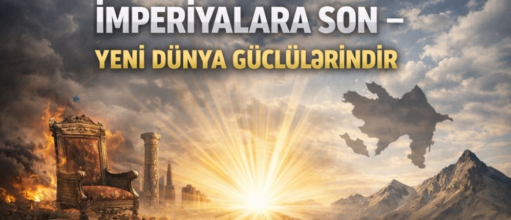 İmperiyalara son – Yeni dünya güclülərindir
