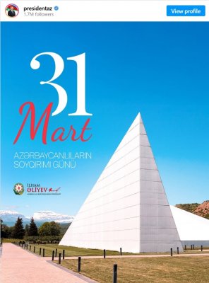 Prezidentin sosial şəbəkə hesablarında Azərbaycanlıların Soyqırımı Günü ilə bağlı paylaşım edildi