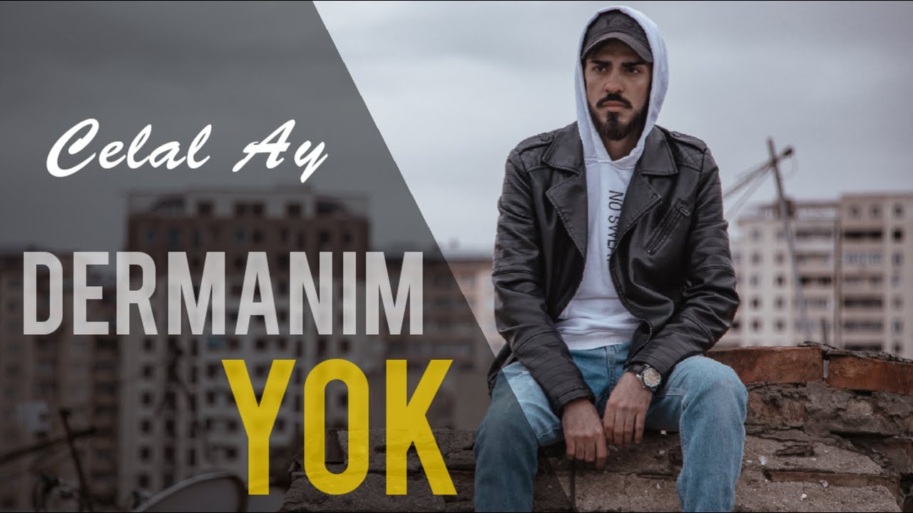 Celal Ay - Dermanım Yok (Official Klip)